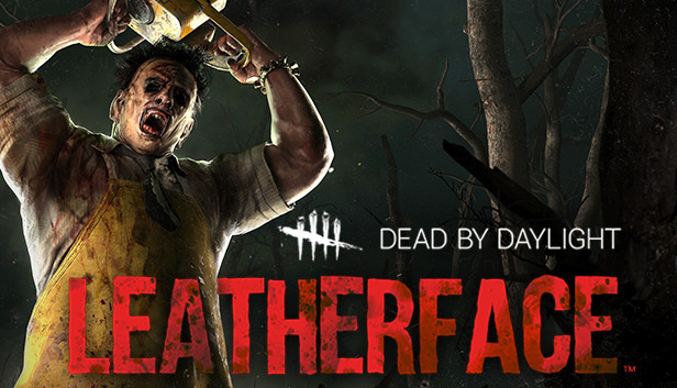 Dead by Daylight Leatherface
